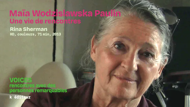 Maïa Wodzislawska Paulin, une vie de rencontres