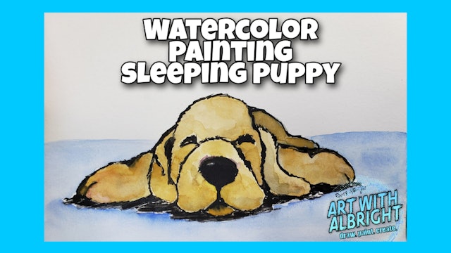 Paint ~ Watercolor A Sleeping Puppy
