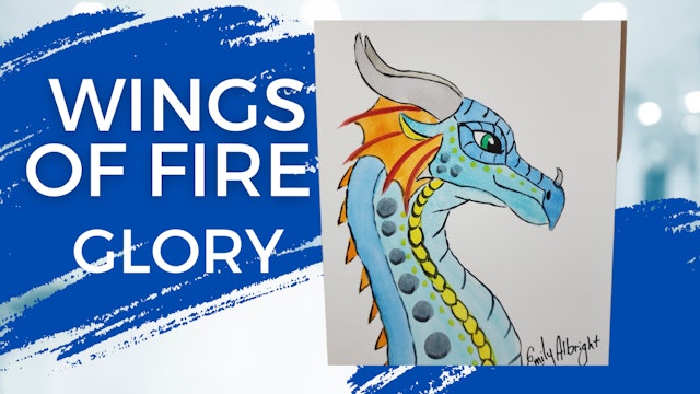 GLORY Wings of Fire Dragon Series ~ Artist Emily Albright 
