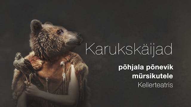 Põhjala põnevik "Karukskäijad"