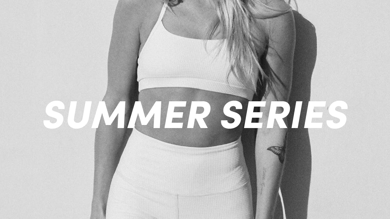 SUMMER SERIES