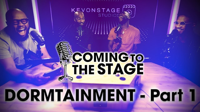 Coming To The Stage: Dormtainment Part 1 