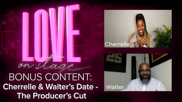 Bonus Content - Cherrelle & Walter's Date -The Producer Cut