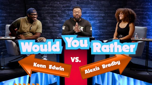 Ep 4: Alexis Bradby vs Kenn Edwin