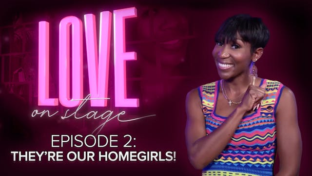 Ep 2: They're Our Homegirls! 