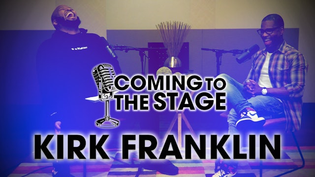Coming To The Stage: Kirk Franklin 