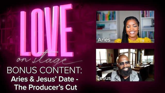 Bonus Content -  Aries & Jesus' Date -The Producer's Cut
