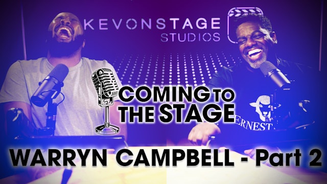 Coming To The Stage: Warryn Campbell Part 2