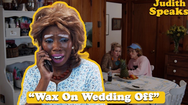 Ep 2: Wax On Wedding Off