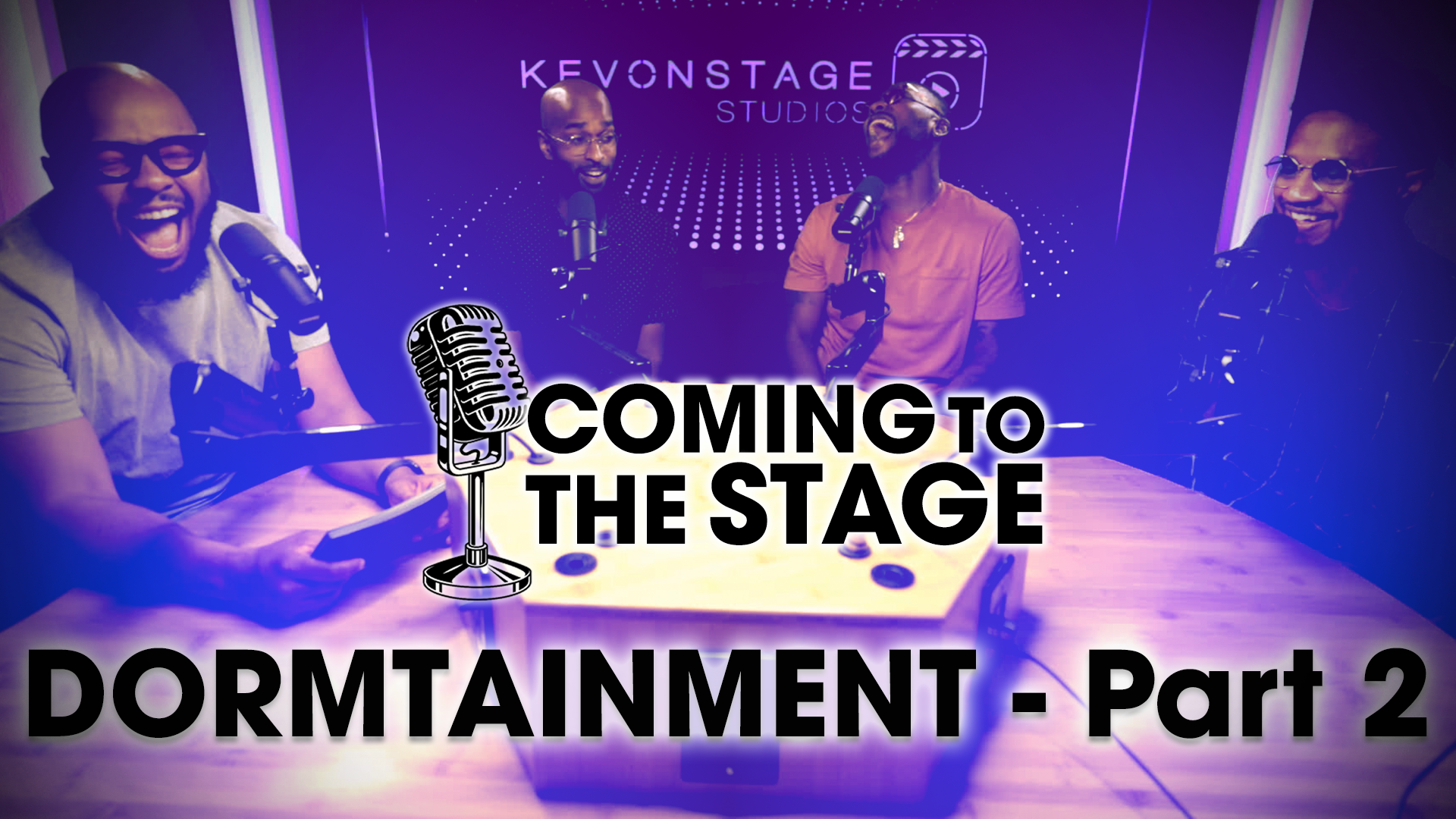 Coming To The Stage: Dormtainment Part 2 - KevOnStage Studios