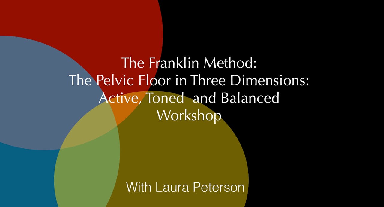 The Pelvic Floor in 3D: Active, Toned & Balanced