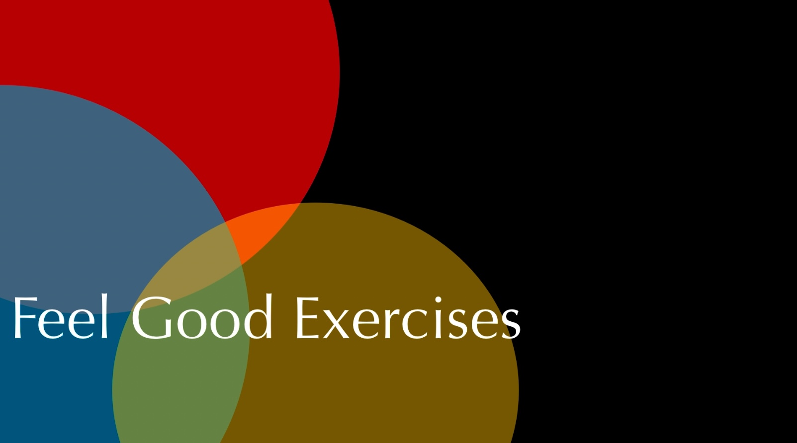 Feel Good Exercises
