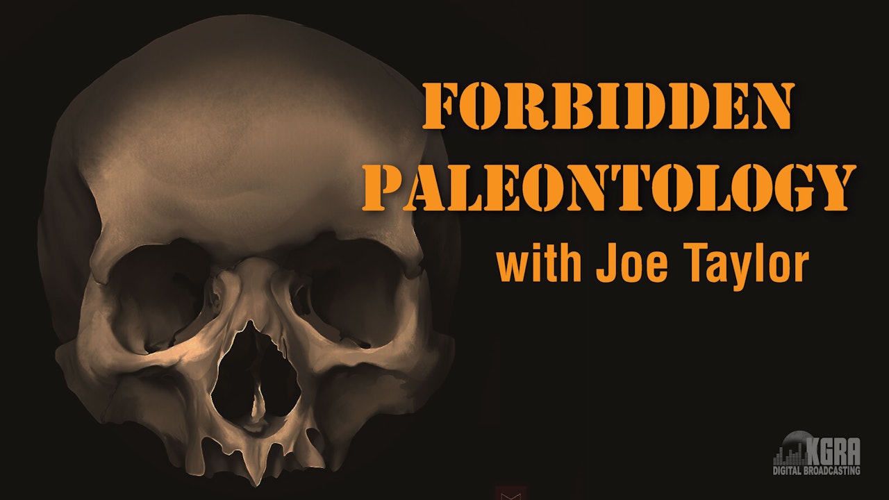 Forbidden Paleontology - Joe Taylor