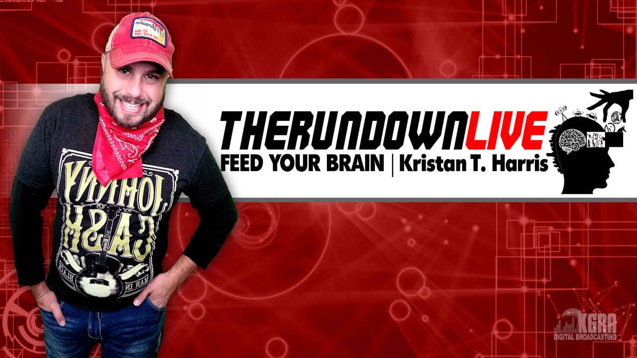 The Rundown Live - Kristan T. Harris