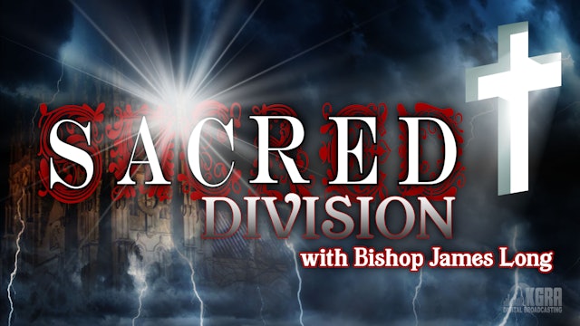 The Sacred Division New Years Eve Show with Bishop Long - 12.31.21