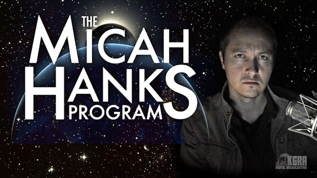 The Micah Hanks Program - Micah Hanks