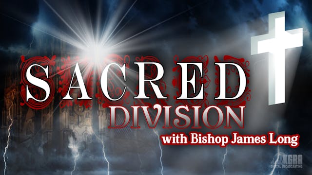 The Sacred Division - Episode 57