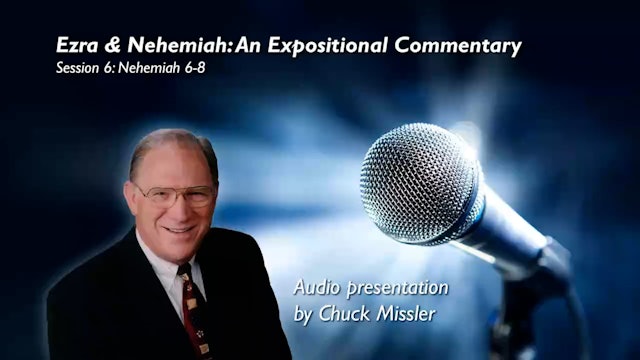 06 - E06 - Ezra & Nehemiah: An Expositional Commentary