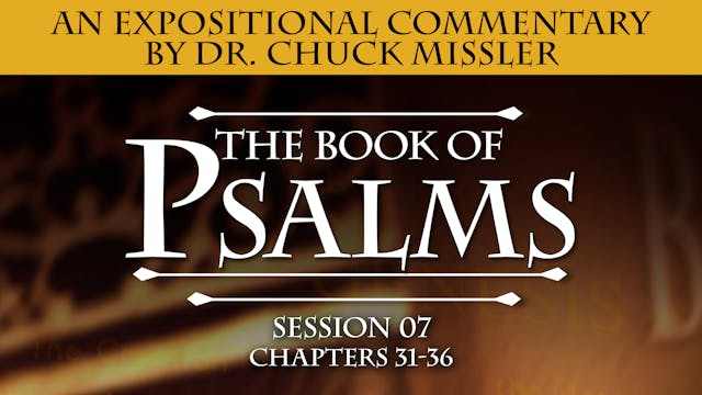 19 - E07 - Psalms: An Expositional Co...