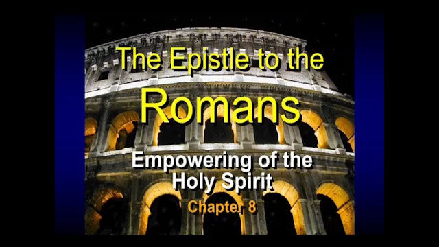 45 - E09 - Romans: An Expositional Commentary