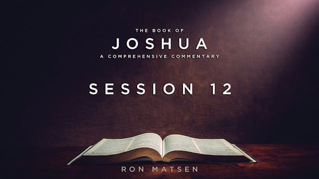 06 - E12 - Joshua - 23 & 24