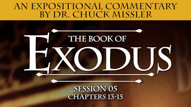 02 - E05 - Exodus: An Expositional Co...