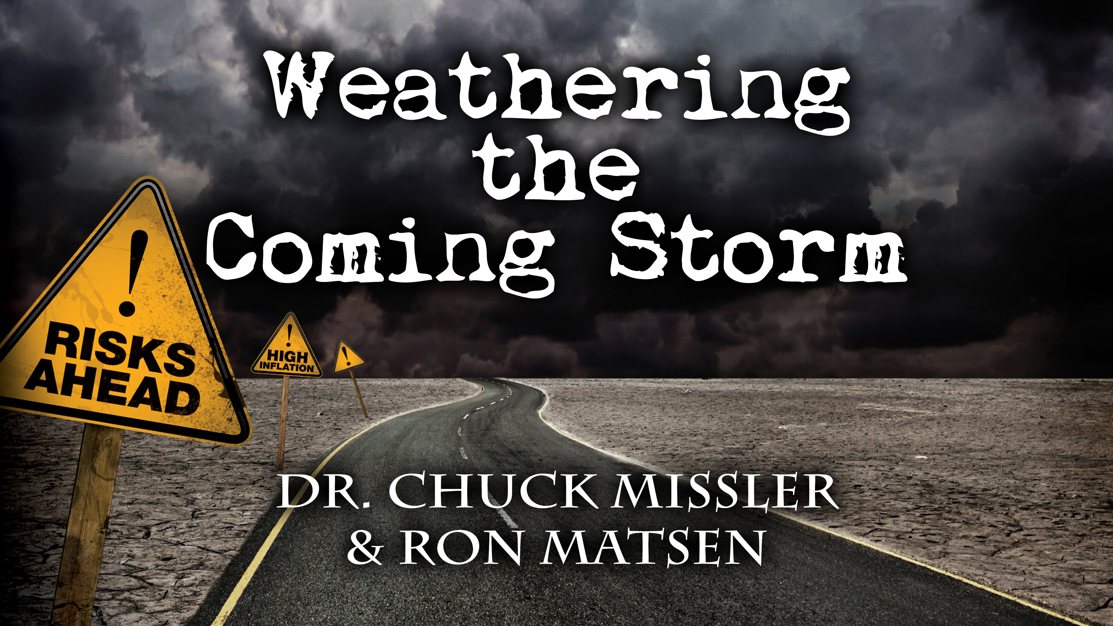 Weathering the Coming Storm