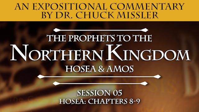 28 - E05 - The Prophets to the Northe...