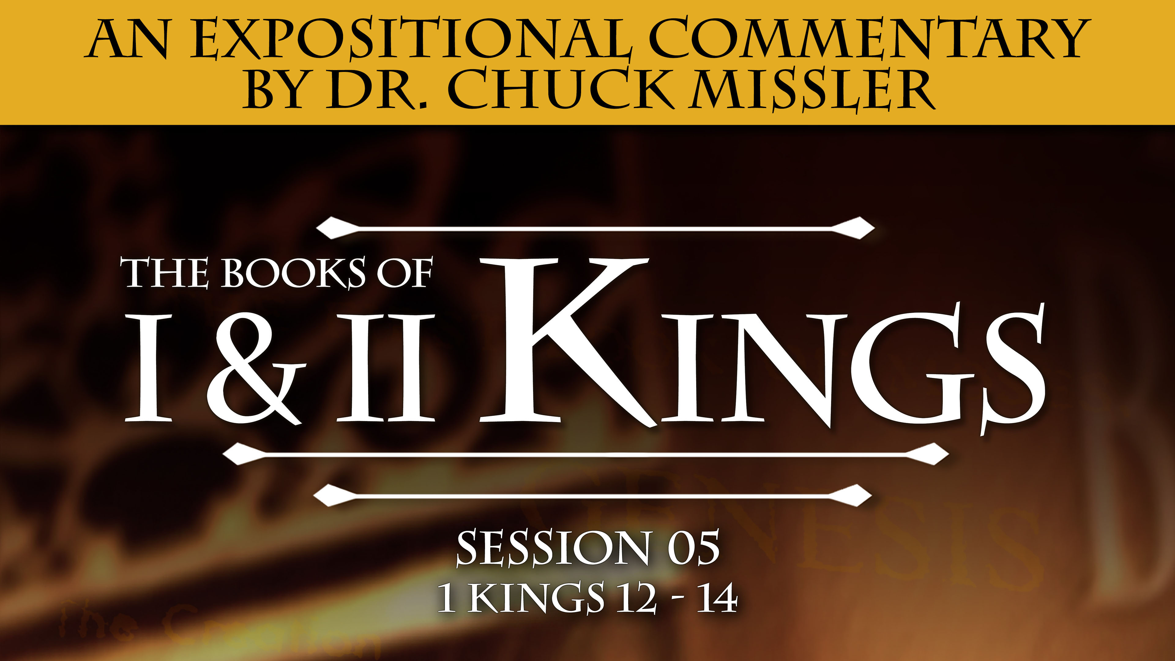 11 - E05 - Kings: An Expositional Commentary