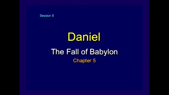 27 - E05 - Daniel: An Expositional Commentary
