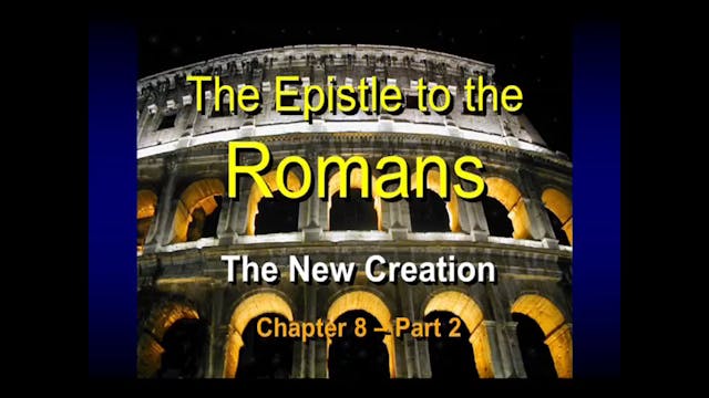 45 - E10 - Romans: An Expositional Co...
