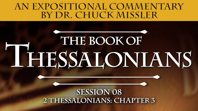 52 - E08 - I & II Thessalonians: An E...