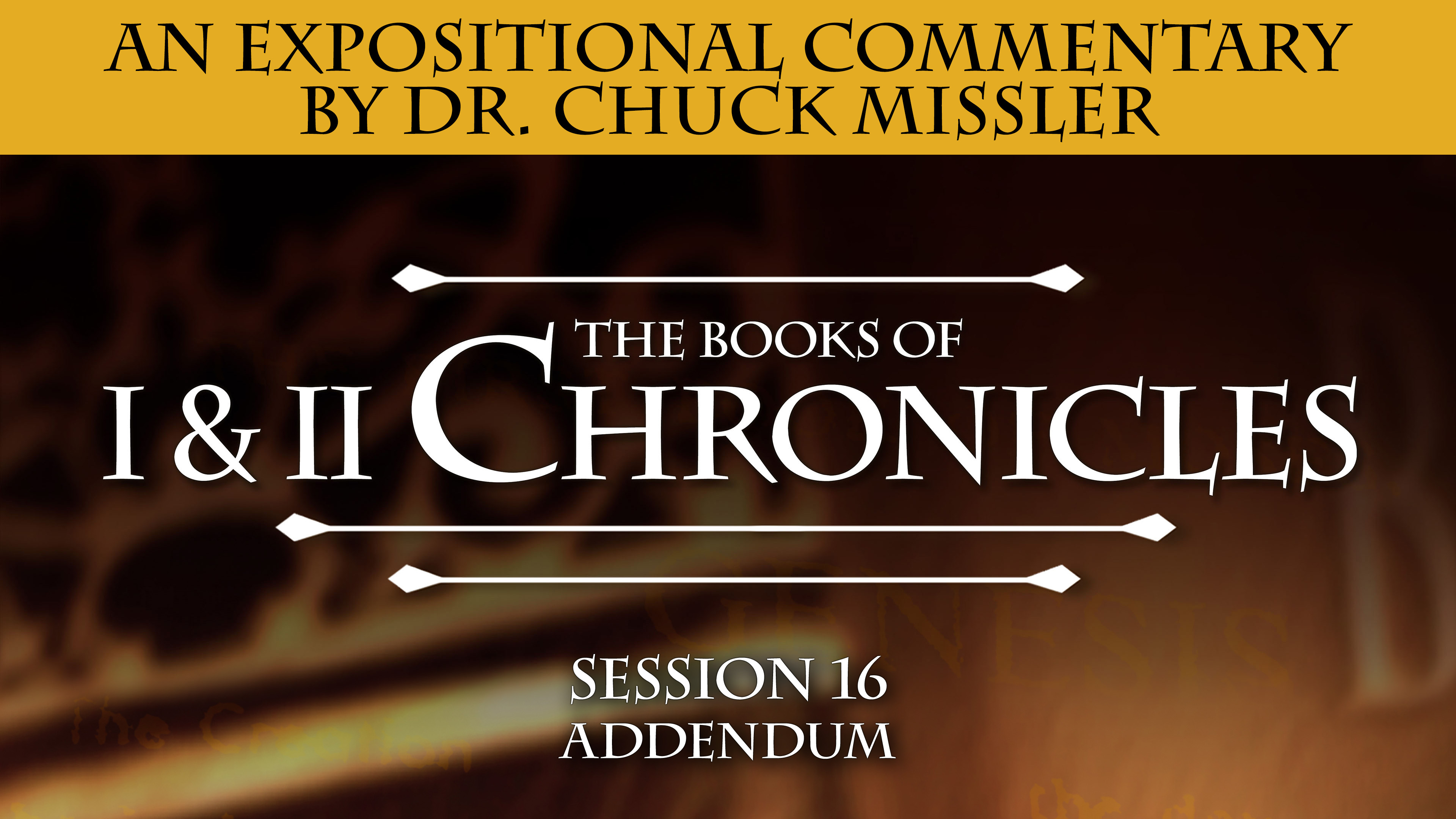 13 - E16 - Chronicles: An Expositional Commentary