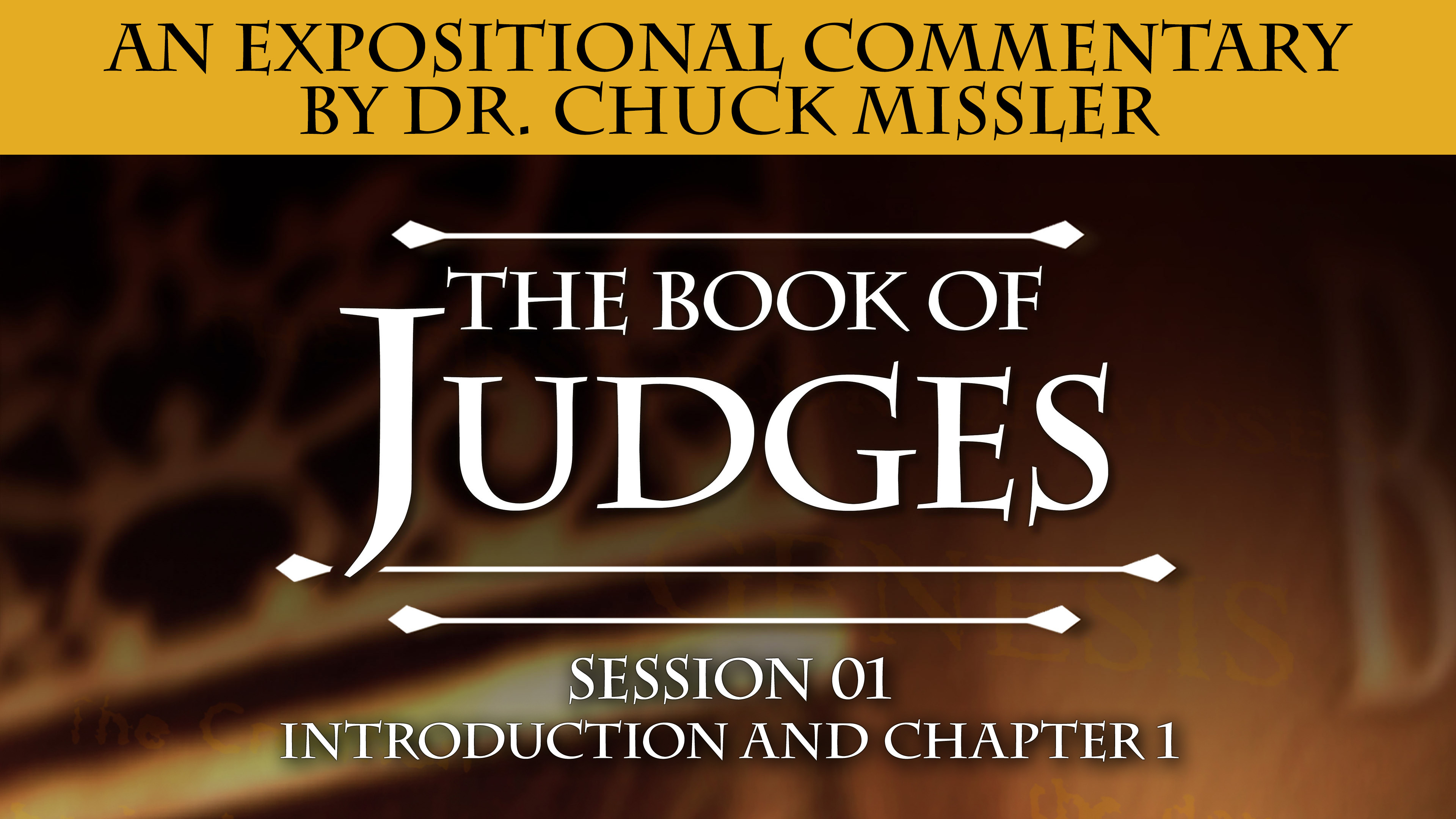 07 - E01 - Judges: An Expositional Commentary