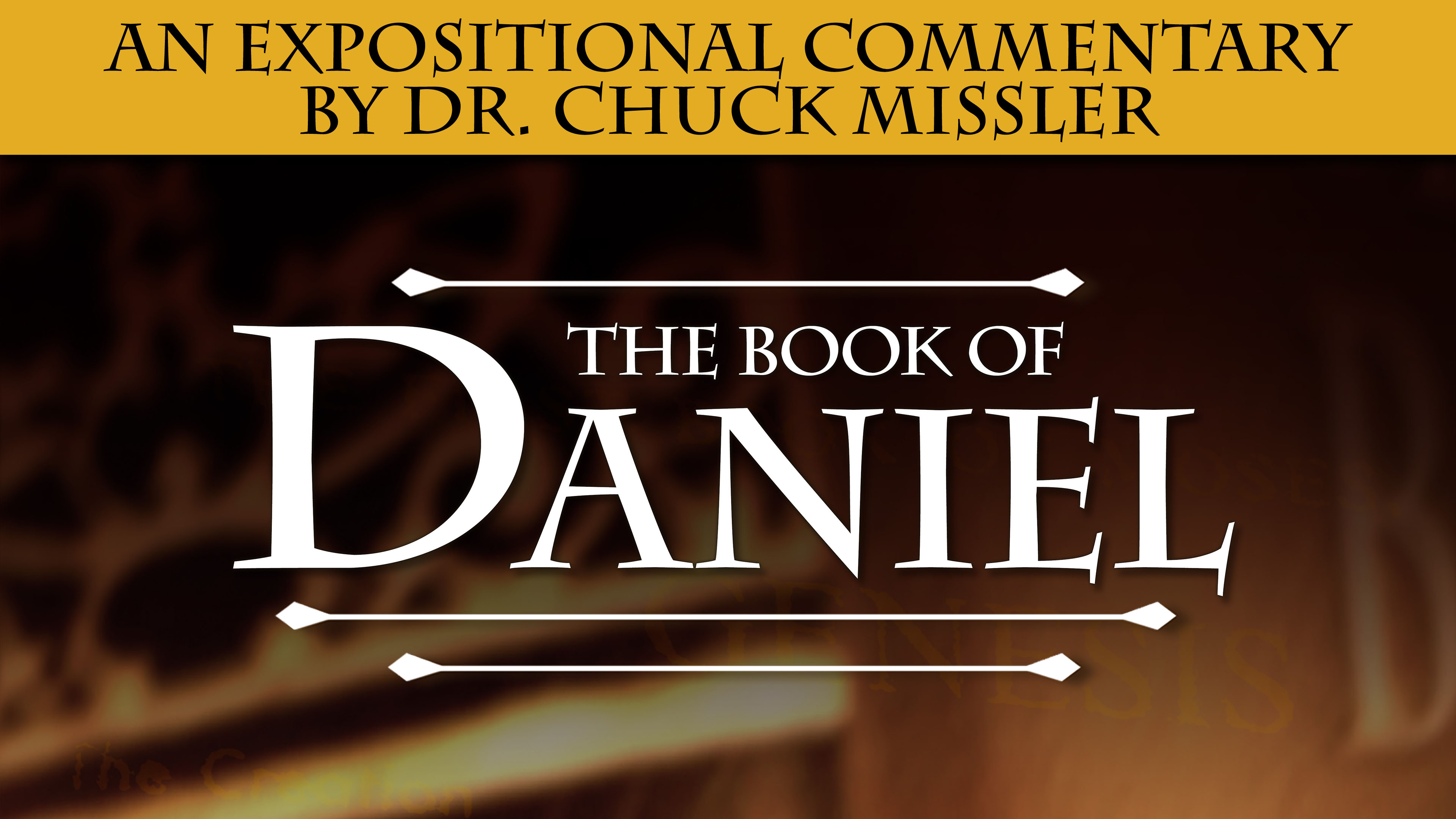 Daniel: An Expositional Commentary