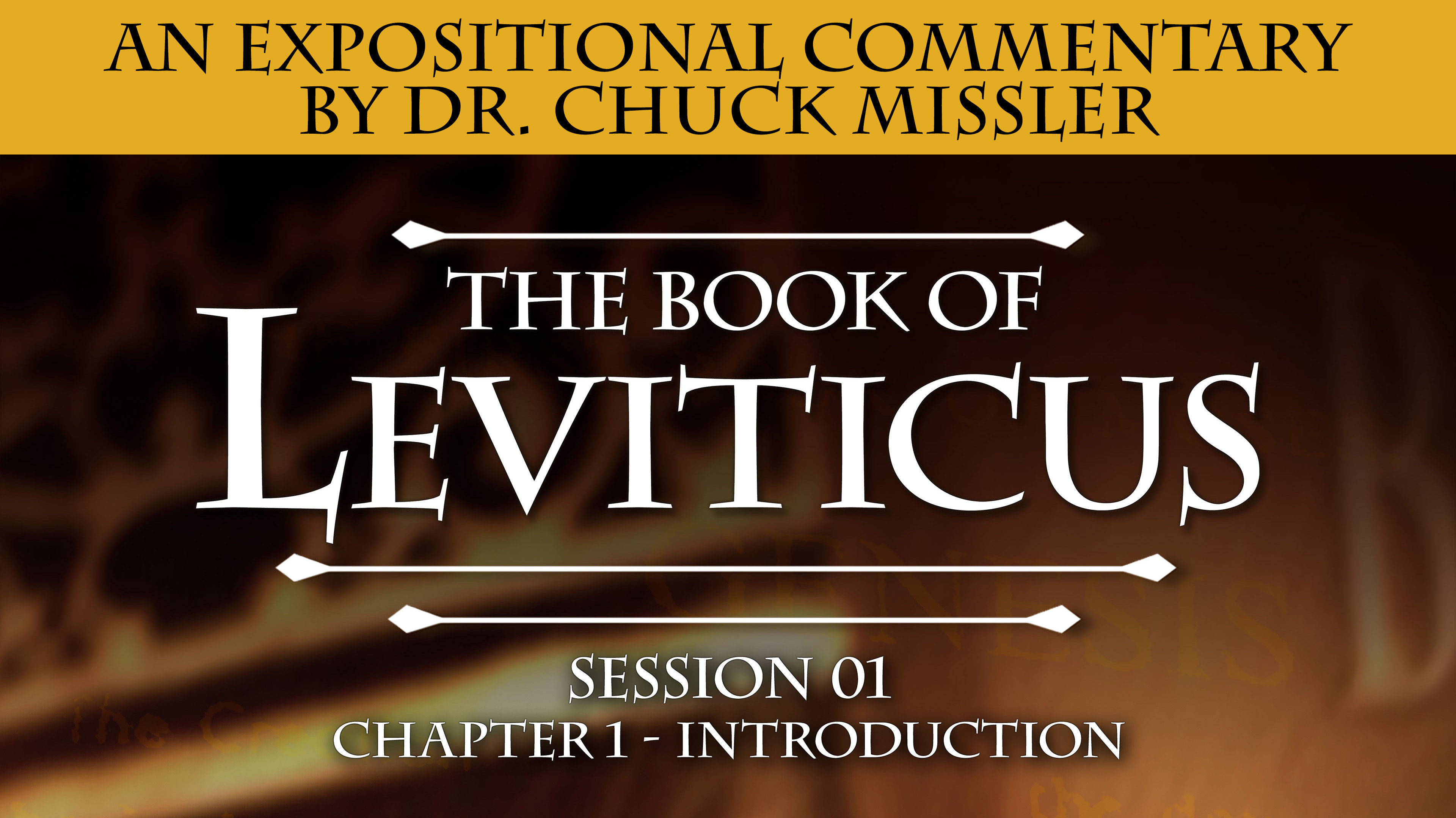 03 - E01 - Leviticus: An Expositional Commentary