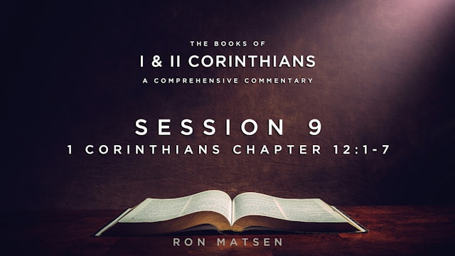 46 - E09 - 1 Corinthians - 12:1-7