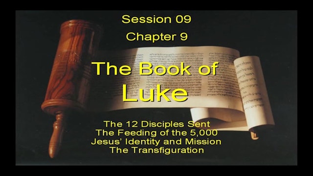 42 - E09 - Luke: An Expositional Commentary
