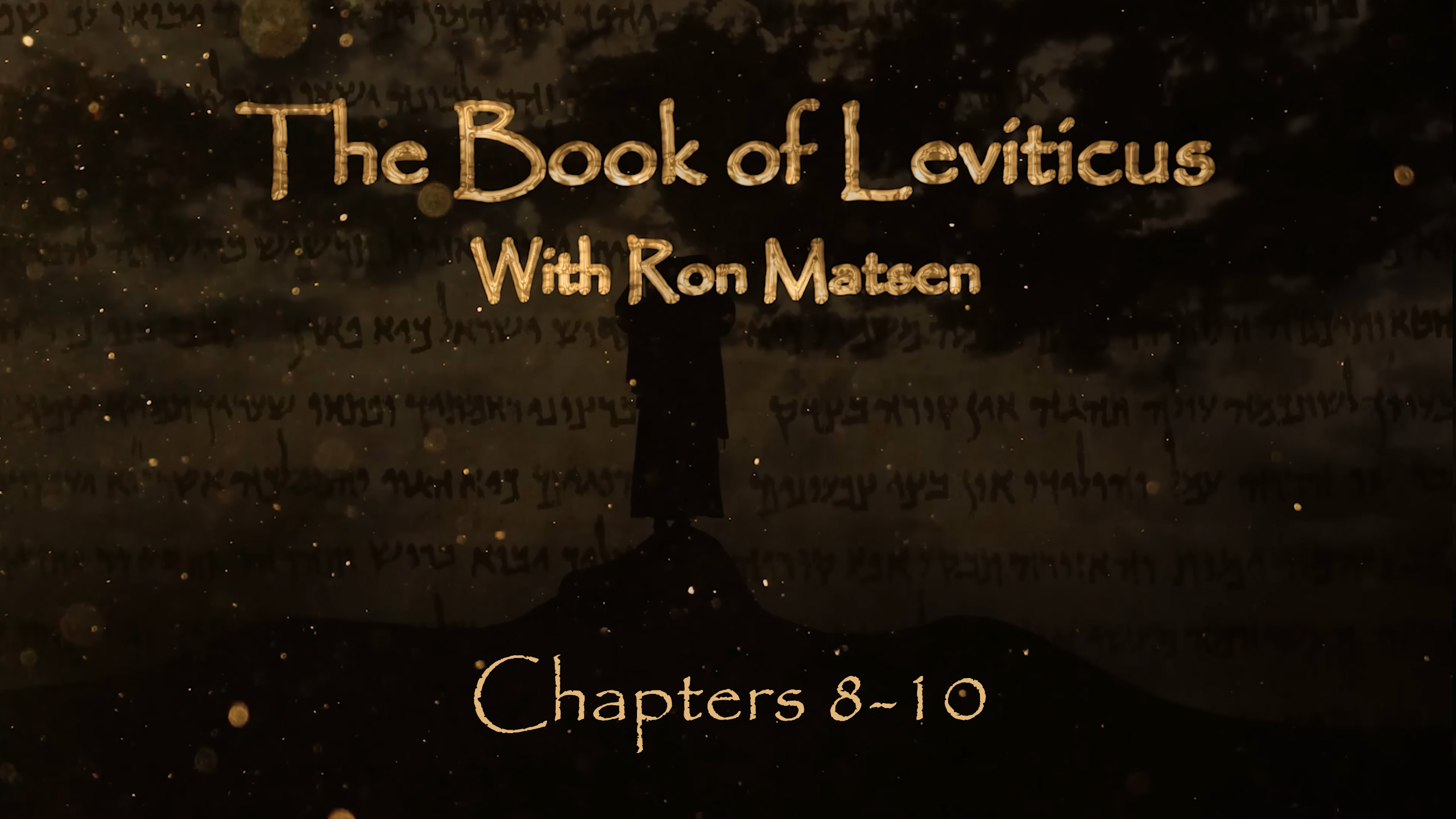 03 - E02 - Leviticus : An Overview with Ron Matsen