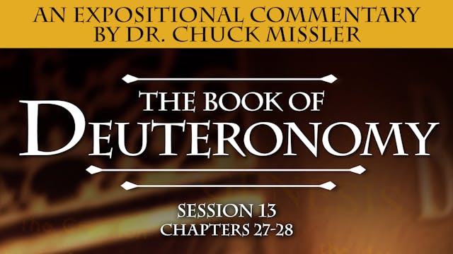 05 - E13 - Deuteronomy: An Exposition...