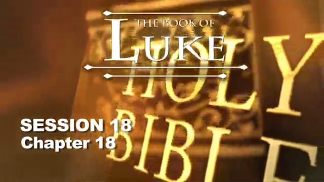 42 - E18 - Luke: An Expositional Commentary