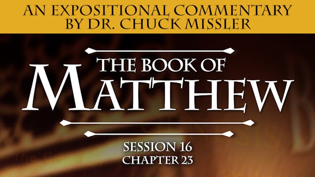 40 - E16 - Matthew: An Expositional C...