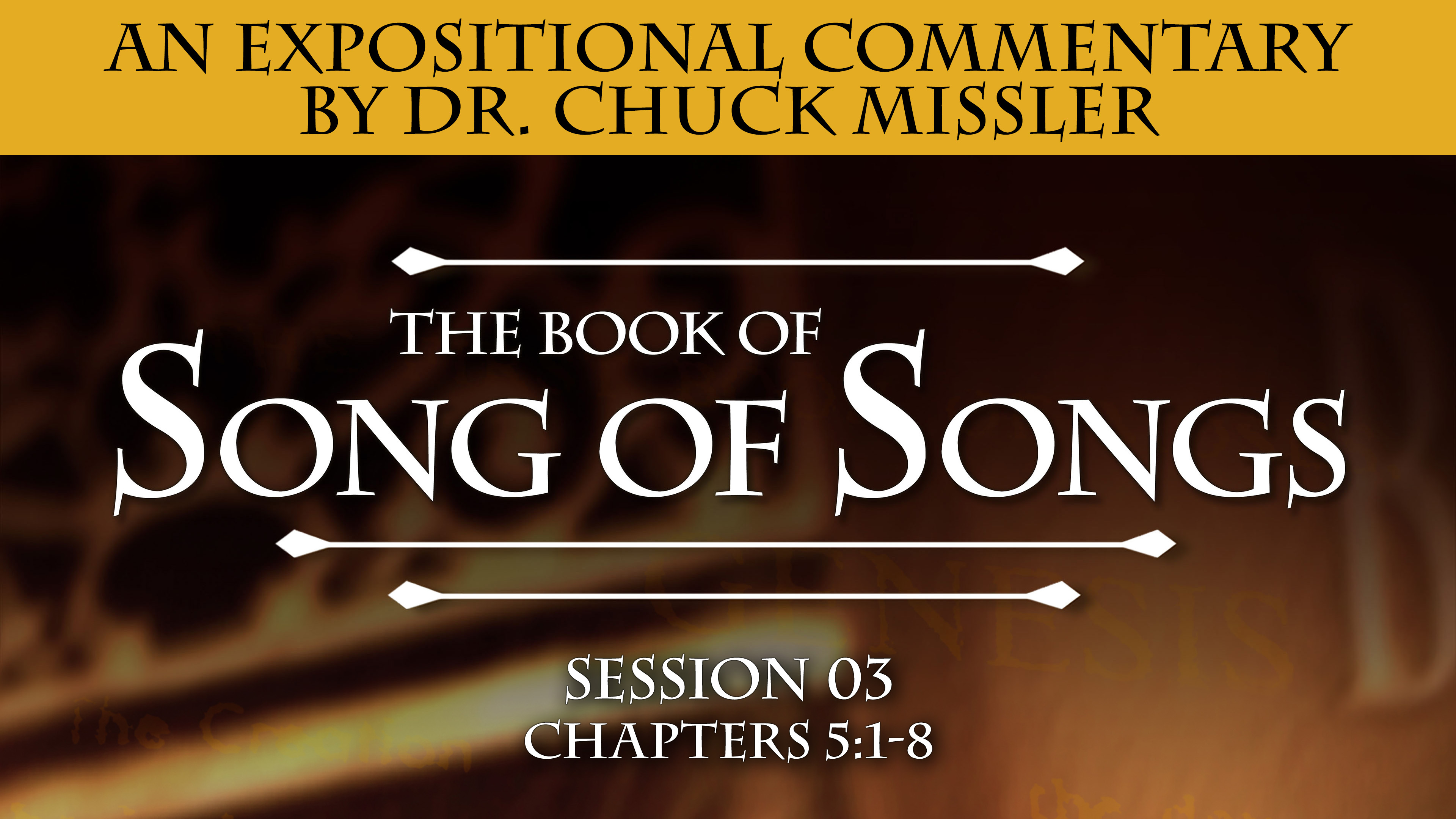 22 - E03 - Song of Songs: An Expositional Commentary
