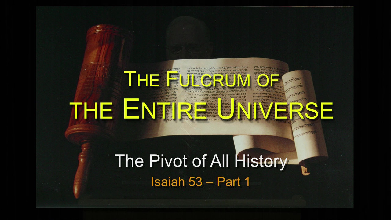 The Fulcrum of the Entire Universe - Part 1