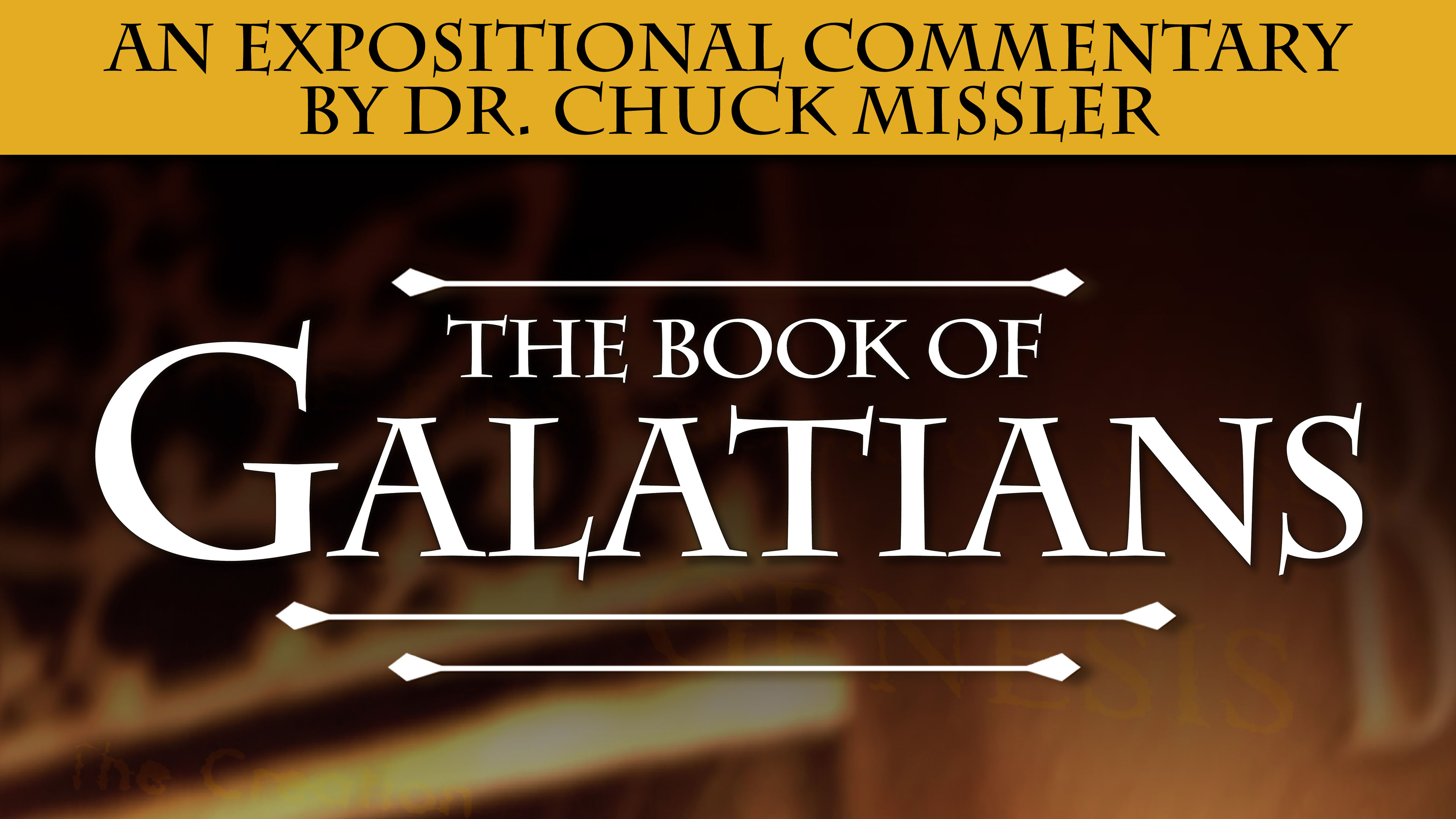 Galatians: An Expositional Commentary