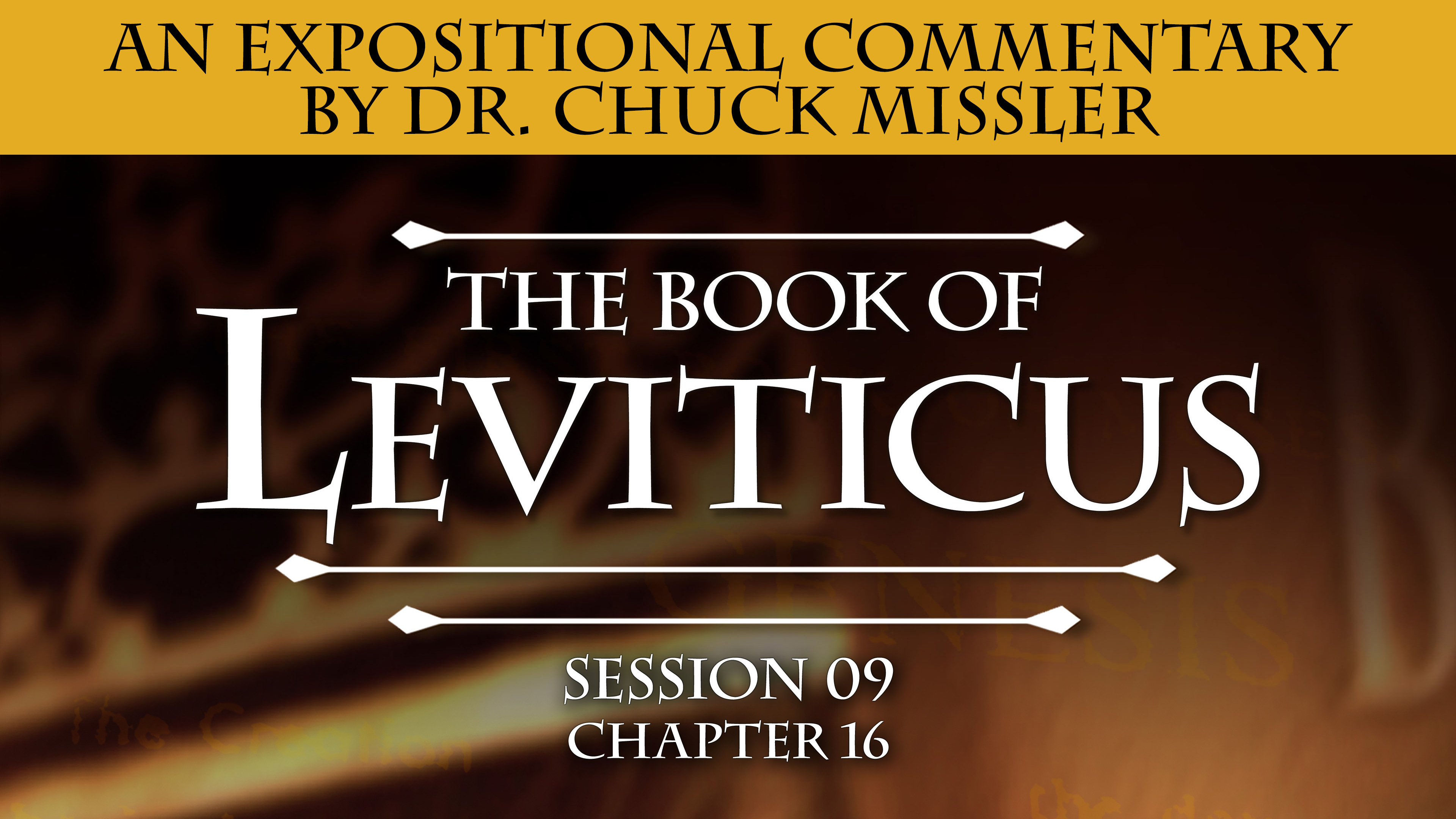 03 - E09 - Leviticus: An Expositional Commentary