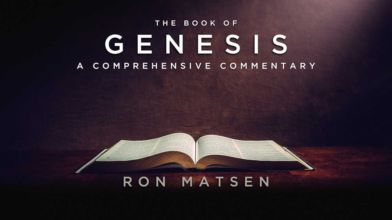Genesis: A Comprehensive Commentary by Ron Matsen