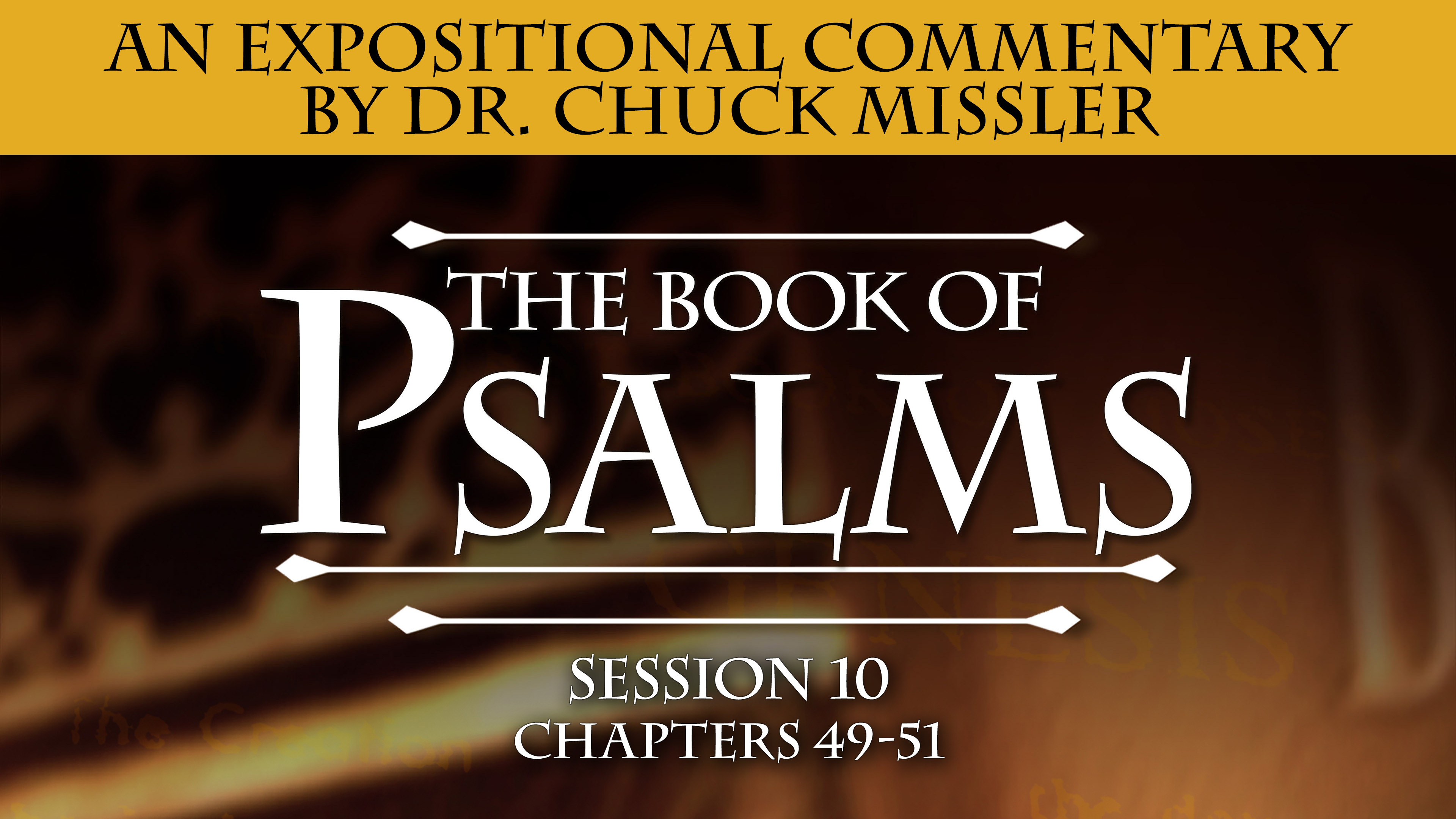 19 - E10 - Psalms: An Expositional Commentary