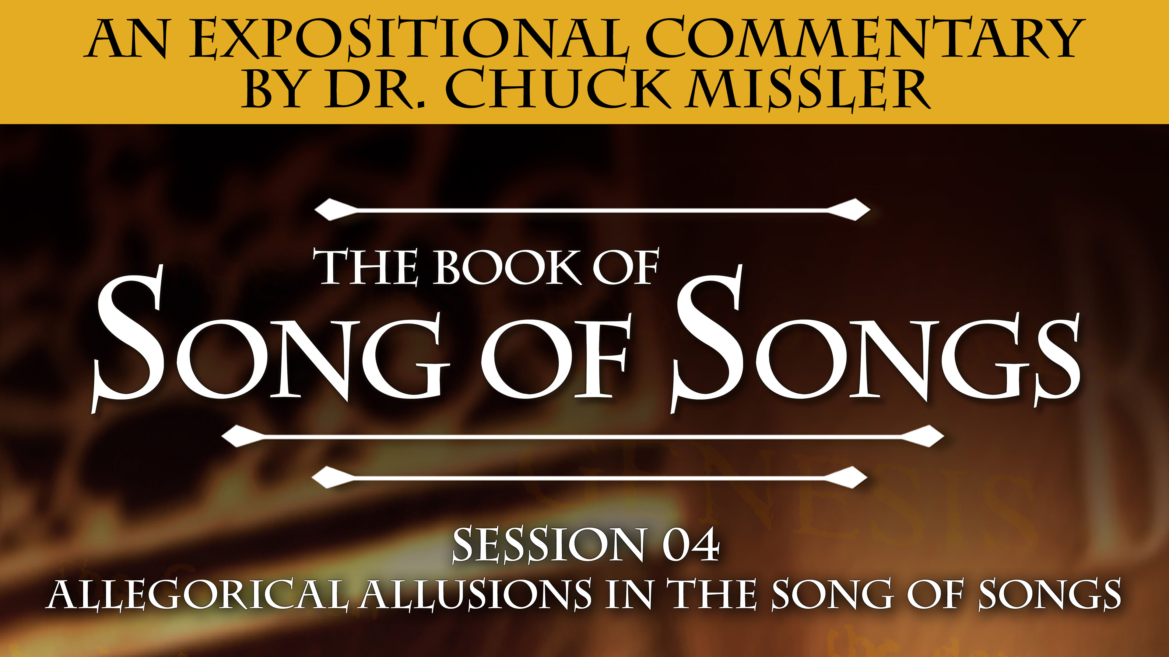 22 - E04 - Song of Songs: An Expositional Commentary