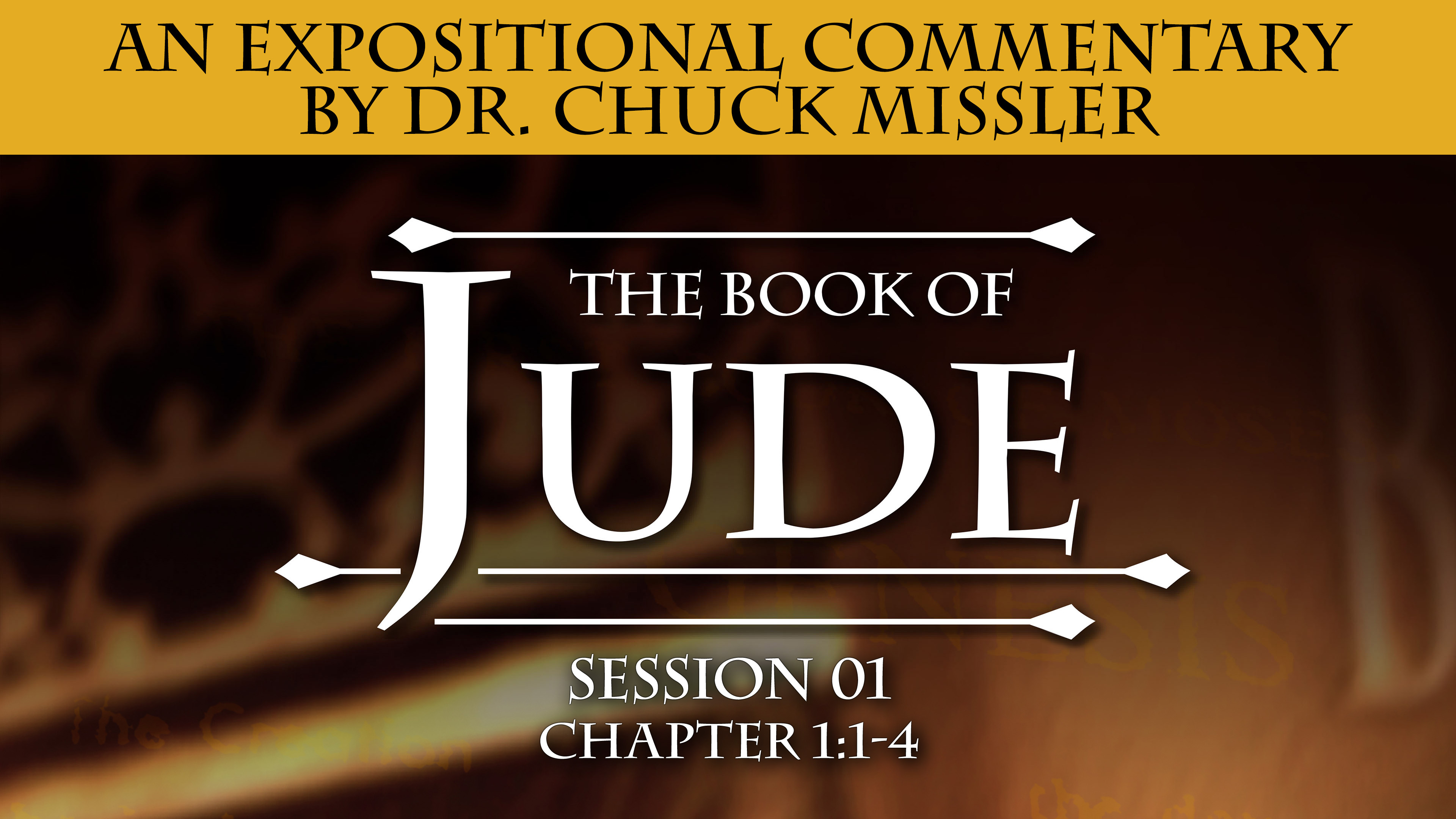 65 - E01 - Jude: An Expositional Commentary